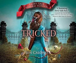Tricked (Fairy Tale Reform School, 3) Calonita, Jen and Condon, Kristin - $21.00