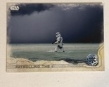 Rogue One Trading Card Star Wars #35 Patrolling The Scarif Shores - $1.97