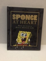 New Sponge at Heart How to Live a Bikini Bottom Life Hardcover Book - £7.59 GBP
