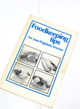 Foodkeeping Tips For Your Frigidaire Freezer  Vintage Booklet 35 pages 6... - $2.00