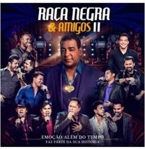 Raca Negra &amp; Amigos V2 [Audio CD] Raça Negra - £23.15 GBP