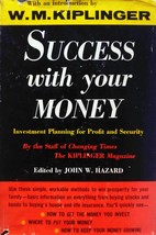 Success With Your Money ed. by John W. Hazard / 1956 Personal Finance - £4.49 GBP