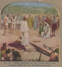 Vtg Stereoview Christ at the Cross In Final Moments Before Crucifiction - £12.62 GBP