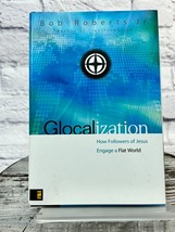 Glocalization: How Followers of Jesus Engage a Flat World - £11.60 GBP