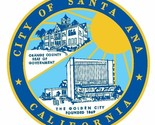 Seal of Santa Ana California Sticker Decal R691 - $1.95+