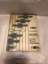 1987 Chevrolet Celebrity Electrical Diagnosis Service Manual Supplement - £4.27 GBP