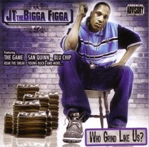 Who Grind Like Us? by JT The Bigga Figga CD NEW - £11.70 GBP