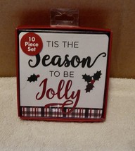 Coaster Set Christmas 10 Pc Set For Drinks Tis The Season To Be Jolly 4&quot;x4&quot; 252D - £3.84 GBP
