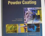 Powder Coating - The Complete Finisher&#39;s Guide: 4th Edition [Paperback] ... - £39.52 GBP