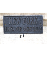 Rustic Cast Iron New York Insane Asylum Sign Plaque Wall Hanging Jail Pr... - $34.01 CAD