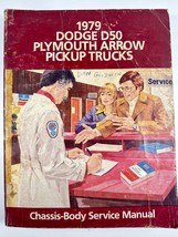 1979 Dodge D50/Plymouth Arrow Pick Up Truck Chassis Body Service Manual - £8.09 GBP