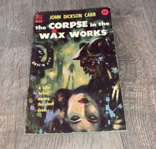 John Dickson Carr The Corpse In The Wax Works Dell #775 Vintage 1954 Pb - £3.82 GBP
