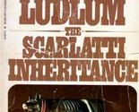 The Scarlatti Inheritance by Robert Ludlum / 1982 Espionage Thriller Pap... - $1.13