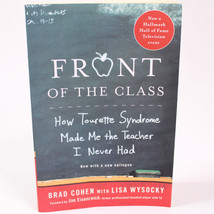 SIGNED Front Of The Class How Tourette Syndrome Made Me The Teacher Brad... - $14.03