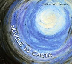 Nuvole Di Carta by Felice Clemente Quartet (CD, 2011, DIGIPAK) - £11.80 GBP