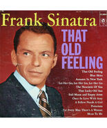 That Old Feeling [Record] Frank Sinatra - $24.99