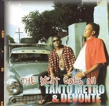 The Beat Goes On By Tanto Metro And Devonte---VERY Good To MINT--cd9 - £7.56 GBP