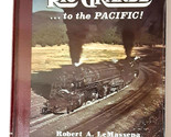 Rio Grande... to the Pacific! by LeMassena - Signed Numbered Special Edi... - $64.95