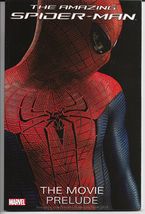 The Amazing Spider-Man: The Movie Prelude (2012) *Marvel Comics / TPB / 96 Pgs.* - $12.00