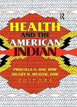 HEALTH &amp; THE AMERICAN INDIAN Book 1ST EDITION HC Native Community Social... - £41.99 GBP