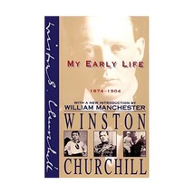 My Early Life: 1874-1904 Winston Churchill William Manchester - $22.00