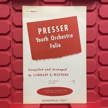 Presser Youth Orchestra Folio Lorrain E Watters 1st Violin A Sheet Music Ref Vtg - $13.49