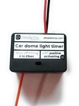 Positive switching car dome interior light delay switch timer 1 to 25sec 10A 12V - £9.10 GBP