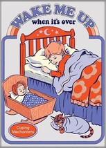 Steven Rhodes Humor Wake Me Uo When It&#39;s Over Refrigerator Magnet NEW UN... - $77.76 MXN