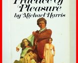 The Practice of Pleasure Michael Harris - $19.84