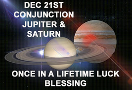 Dec 21ST Jupiter Saturn Conjunction Extreme Luck Blessings Magick Witch Cassia4 - £110.12 GBP