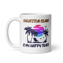 Galveston Island Is My Happy Place Mug, Island Beach Mugs Print Double-Sided Nov - $17.57+