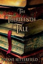 The Thirteenth Tale Setterfield, Diane - £4.35 GBP