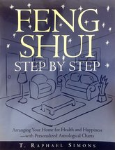 Feng Shui Step by Step : Arranging Your Home for Health and Happiness--with Pers - £2.35 GBP