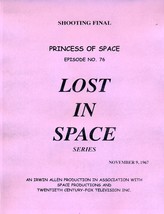 1967’s LOST IN SPACE: PRINCESS OF SPACE Episode #76 TV series script - $24.99