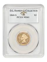1860-S $3 PCGS MS61 ex: D.L. Hansen - £35,893.19 GBP