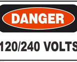 Danger 120/240 Volts Electrical Electrician Safety Sign Sticker Decal La... - $1.95+