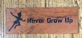 Hand Crafted Whimsical Peter Pan Never Grow Up Wood Sign Fairycore - $39.60