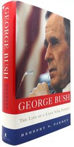 Herbert S. Parmet George Bush GEORGE BUSH The Life of a Lone Star Yankee 1st Edi - £84.66 GBP