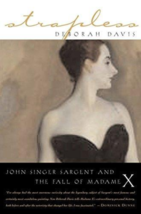 Strapless:John Singer Sargent and the Fall of Madame X - Deborah Davis - paperba - £3.98 GBP