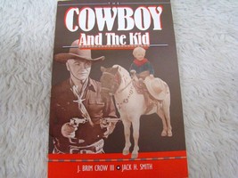 Cowboy and the Kid by J. Brim Crow III &amp; Jack H. Smith (1988) Paperback Book - £6.23 GBP