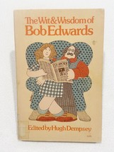 The wit &amp; wisdom of Bob Edwards Paperback, 1976 - £6.68 GBP
