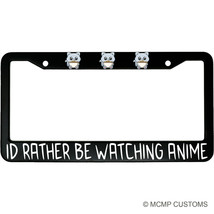 I&#39;d Rather Be Watching Anime Funny Aluminum Car License Plate Frame - £18.58 GBP