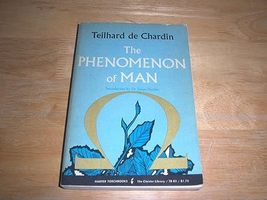 The Phenomenon of Man (Harper Torchbooks) Pierre Teilhard de Chardin; Be... - $19.99