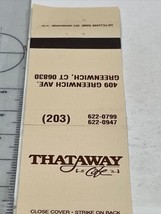 Vintage Matchbook Cover  Thataway Cafe  restaurant Greenwich, CT  gmg  U... - $12.38