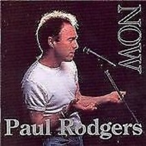 Paul Rodgers : Now &amp; Live (The Loreley Tapes...) CD 2 discs (1997) Pre-Owned - £11.87 GBP