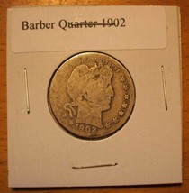 1902 Barber Quarter - 90% Silver - $9.95