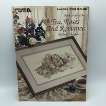 Leisure Arts Tea, Roses &amp; Romance Cross Stitch Leaflet 703 Book 21 Paula Vaughan - £4.58 GBP
