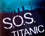 S. O. S. Titanic by Eve Bunting / 1996 Paperback Juvenile Fiction - $2.27