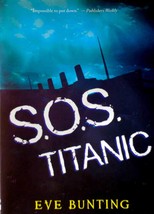 S. O. S. Titanic by Eve Bunting / 1996 Paperback Juvenile Fiction - £1.78 GBP