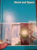 Childcraft: the How and Why Library Volume 4 (World and Space) [Hardcover] Field - £1.98 GBP